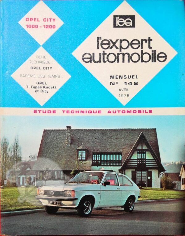 Revue Technique L'Expert Automobile Opel City 1000 1200