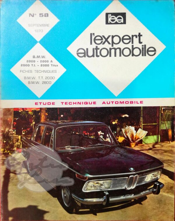 Revue Technique L'Expert Automobile BMW 2000 2000A 2000TI 2000TILUX