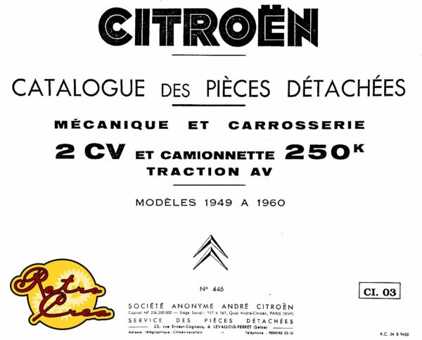 Catalogue Pièces Citroën 2CV & Camionette 250kg 1949-60 Mécanique Carosserie