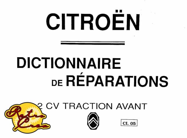 Manuel Réparation Citroën 2CV Traction Avant