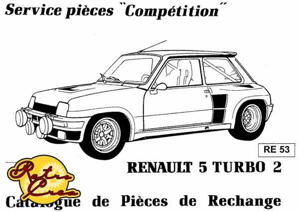 Catalogue Pièces Renault R5 Turbo 2 GR'B'